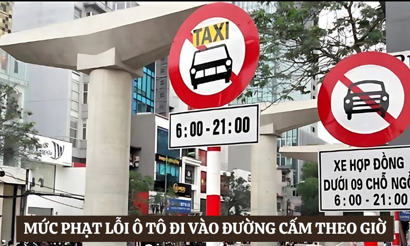 mức phạt lỗi ô tô đi vào đường cấm