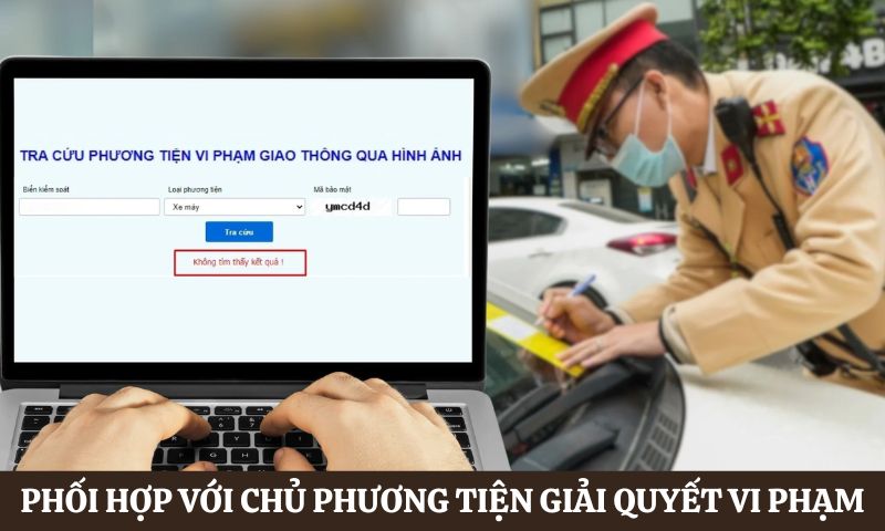 Giải quyết quy trình xử lý phạt nguội