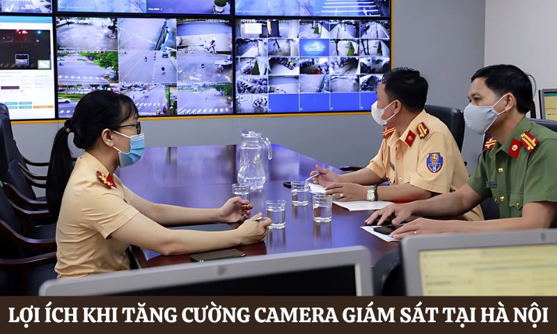 Lợi ích khi Tăng cường camera giám sát tại Hà Nội