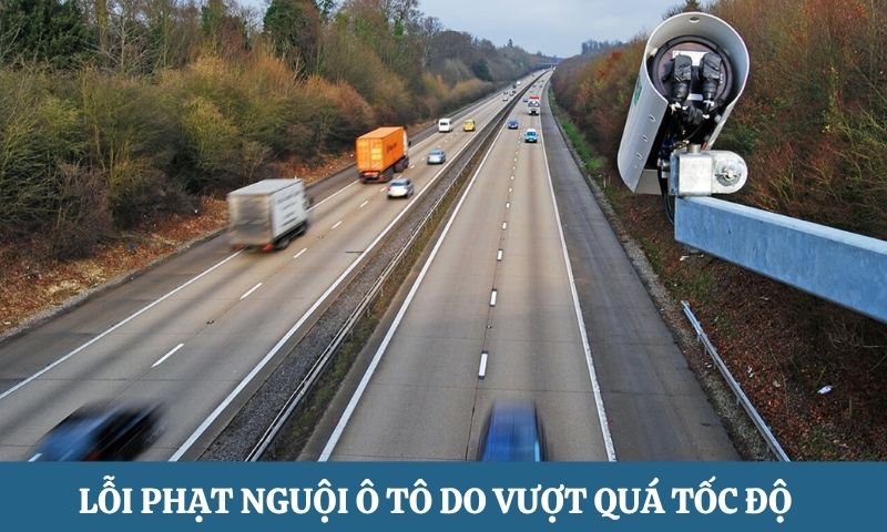 các lỗi phạt nguội ô tô do vượt quá tốc độ