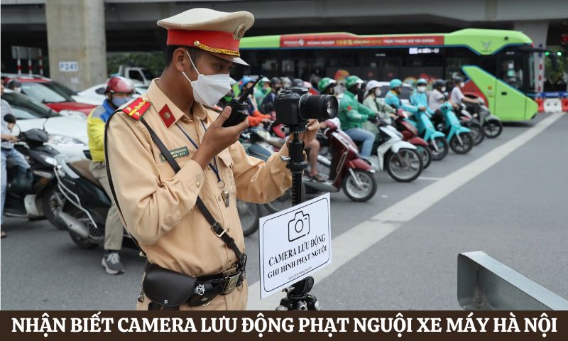 tìm hiểu Phạt nguội xe máy Hà Nội với camera lưu động