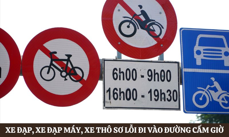Tìm hiểu lỗi đi vào đường cấm giờ phạt bao nhiêu