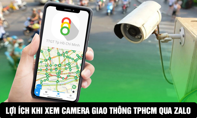 Lợi ích khi xem camera giao thông TPHCM qua Zalo