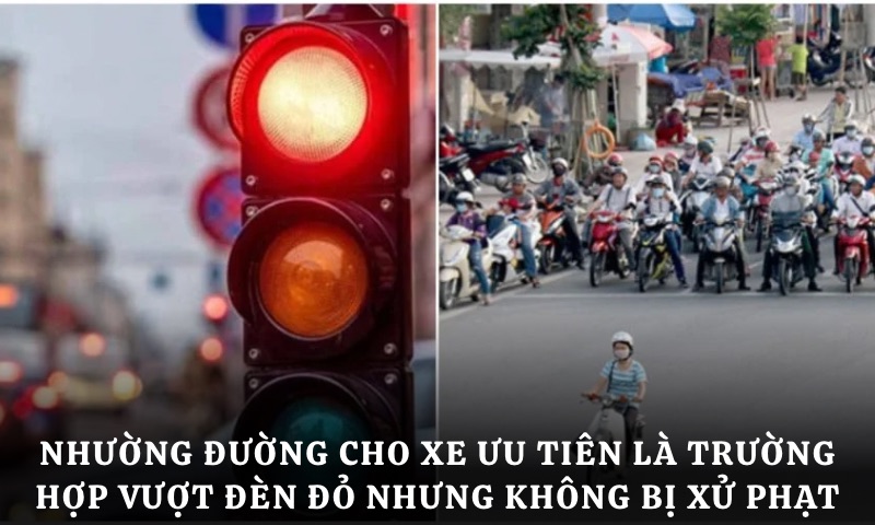 tìm hiểu Trường hợp vượt đèn đỏ nhưng không bị xử phạt