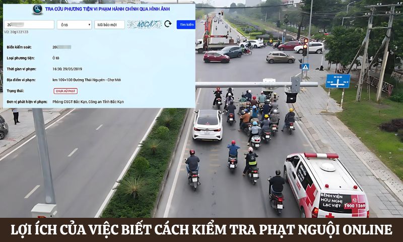 Lợi ích của Cách kiểm tra phạt nguội online
