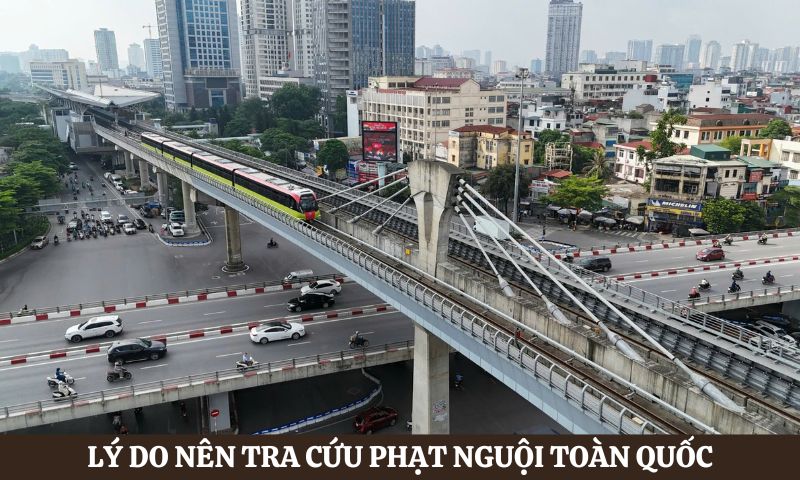 Lý do tra cứu phạt nguội toàn quốc